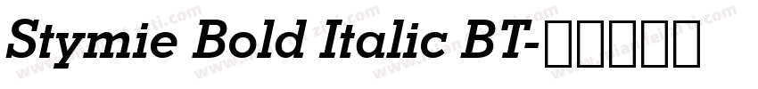 Stymie Bold Italic BT字体转换